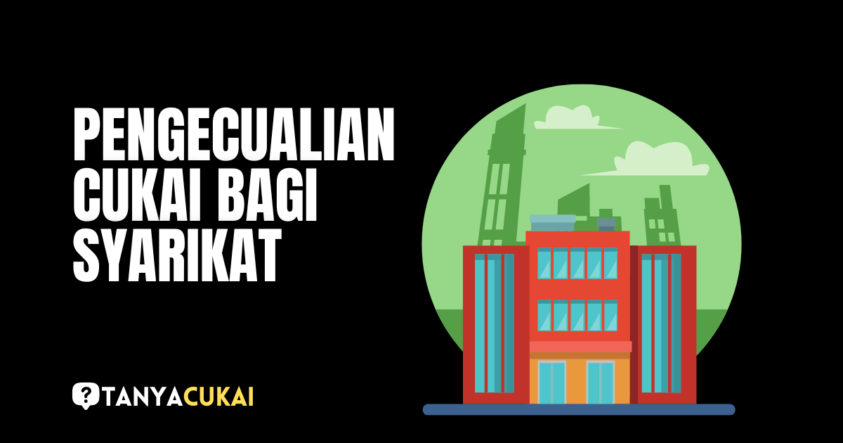Pengecualian Cukai Bagi Syarikat - tanyacukai.com.my